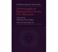 Victoria Boydel Technologies of Reproduction Across the Lifec (Copertina rigida)