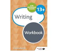 Victoria Burrill Writing for Common Entrance 13+ Workbook (Tascabile)
