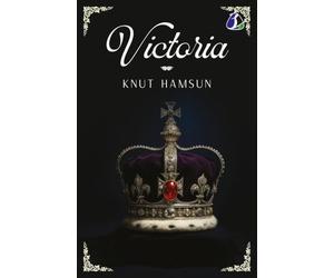 Victoria by Knut Hamsun | Masterpiece of Scandinavian Literature