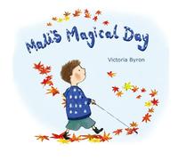 Victoria Byron Mali's Magical Day (Copertina rigida)