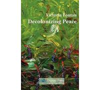 Victoria C Fontan Decolonizing Peace (Tascabile)