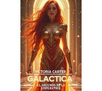 Victoria Carter Galáctica: El ascenso de la Emperatriz: 1