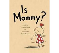 Victoria Chang Is Mommy? (Copertina rigida)