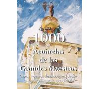 Victoria Charles Klaus H. 1000 Acuarelas de los Grandes Maes (Copertina rigida)