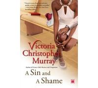 Victoria Christopher Murray A Sin and a Shame (Tascabile)