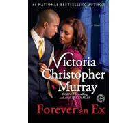 Victoria Christopher Murray Forever an Ex (Tascabile)
