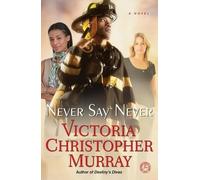 Victoria Christopher Murray Never Say Never (Tascabile)