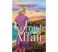 Victoria Cornwall The Cornish Affair (Tascabile) Love in War
