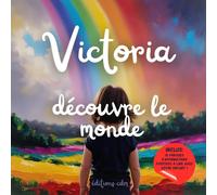 Victoria découvre le monde: Livre personnalisé, histoire magique, affirmations positives, éveil et émerveillement, moment en famille, confiance en ... paisible : Victoria découvre le monde