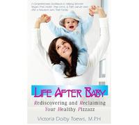 Victoria Dolby Toews Life After Baby (Copertina rigida)