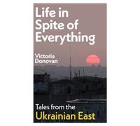 Victoria Donovan Life in Spite of Everything (Copertina rigida)
