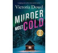 Victoria Dowd MURDER MOST COLD a gripping and terribly twisty murder (Tascabile)