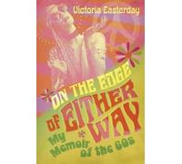 Victoria Easterday On The Edge Of Either Way (Tascabile)