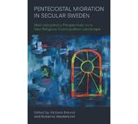 Victoria Enkvist Pentecostal Migration in Secular Sweden (Tascabile)