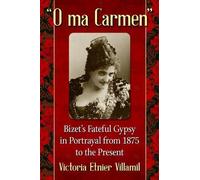 Victoria Etnier Villamil "O ma Carmen" (Tascabile)