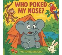 Victoria Ezeigbo Who Poked My Nose? (Tascabile)