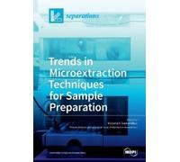 Victoria F Sama Trends in Microextraction Techniques for Sample Prep (Tascabile)