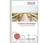 Victoria Falls Bridge: Victoria Falls, Zimbabwe, Zambezi River