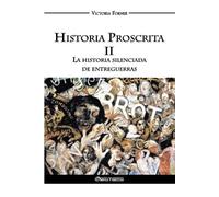 Victoria Forner Historia Proscrita II - La historia silenciada de en (Tascabile)