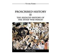 Proscribed History II - The silenced history of the inter-war period: The Role of Jewish Agents in Contemporary History