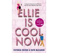 Victoria Fulton Faith McClaren Ellie Is Cool Now (Tascabile)