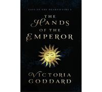 Victoria Goddard The Hands of the Emperor (Tascabile)