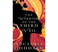Victoria Goddard The Warrior of the Third Veil (Tascabile)