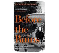Victoria Gosling Before the Ruins (Copertina rigida)