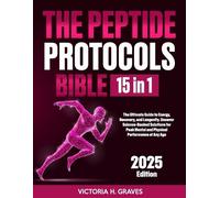 Victoria H Graves The Peptide Protocols Bible (Tascabile)