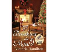 Breaking the Mould (Vintage Kitchen Mystery) by Hamilton, Victoria