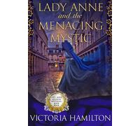 Victoria Hamilton Lady Anne and the Menacing Mystic (Tascabile)
