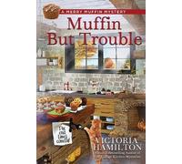 Victoria Hamilton Muffin But Trouble (Tascabile) Merry Muffin Mystery