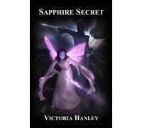 Victoria Hanley Sapphire Secret (Tascabile) Fairy's Journey