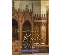 Victoria Hardy Childermass Deconstructing Kate (Tascabile) Marduke Manor
