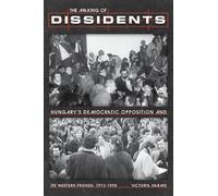 Victoria Harms The Making of Dissidents (Tascabile)
