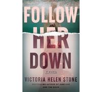 Victoria Helen Stone Follow Her Down (Tascabile)