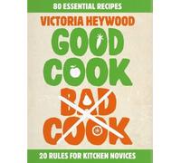 Victoria Heywood Good Cook, Bad Cook (Tascabile)