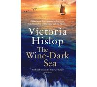Victoria Hislop The Wine-Dark Sea (Copertina rigida) (PRESALE 24/09/2026)
