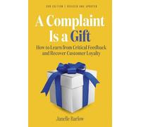 Victoria Holtz Janelle Barlow A Complaint Is a Gift (Tascabile)