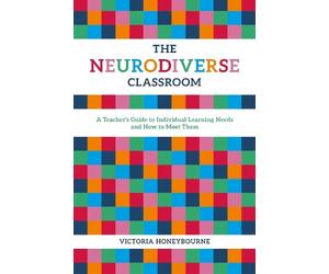 Victoria Honeybourne The Neurodiverse Classroom (Tascabile)