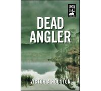 Victoria Houston Dead Angler (Tascabile) Loon Lake Mystery