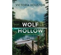 Victoria Houston Wolf Hollow (Copertina rigida)