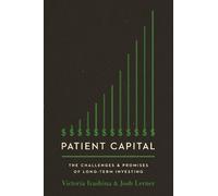 Victoria Ivashina Josh Lerner Patient Capital (Tascabile)