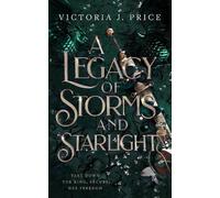 Victoria J. Price A Legacy of Storms and Starlight (Tascabile)