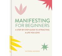 Victoria Jackso Manifesting for Beginners: Nine Steps to Attr (Copertina rigida)