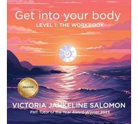 Victoria Jahkeline Salomon Get Into Your Body Level 1 (Tascabile)