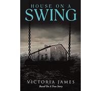 Victoria James House on A Swing (Tascabile)