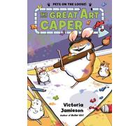 Victoria Jamieson The Great Art Caper (Tascabile) Pets on the Loose
