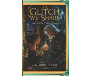Victoria Jensens The Glitch We Share (Tascabile) Thorn Link Romantasy