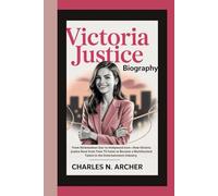 VICTORIA JUSTICE: From Nickelodeon Star to Hollywood Icon-How Victoria Justice Rose from Teen TV Fame to Become a Multifaceted Talent in the Entertainment Industry